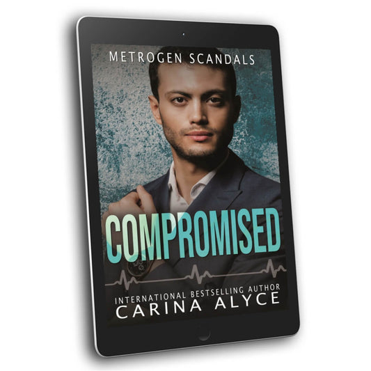 Compromised: A Steamy Secret Lovers Medical Romance