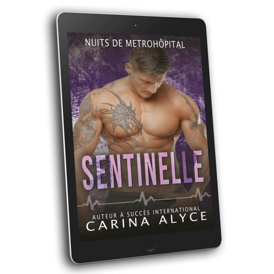 Sentinelle: Une romance médicale torride entre contraires