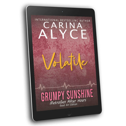 Volatile: Good Girl Edition of A Grumpy Sunshine Small Town Medical Romance