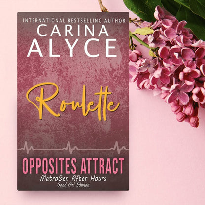 Roulette: Good Girl Edition of An Opposites Attract Vegas Medical Romance