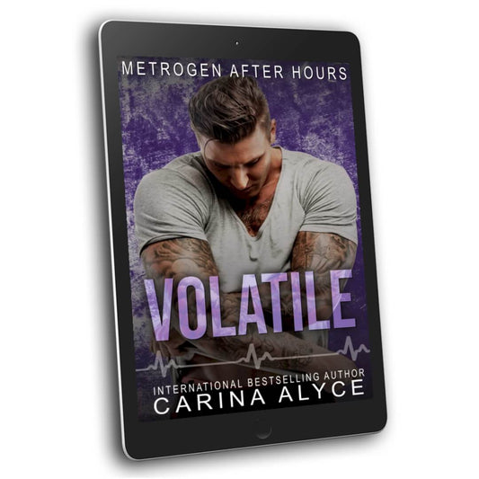 Volatile: A Steamy Grumpy Sunshine Small Town Medical Romance