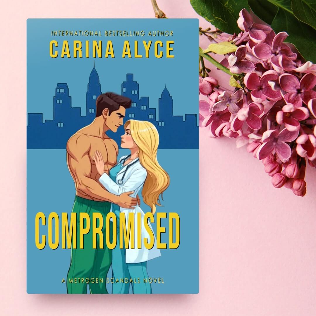 Book cover of 'Compromised' by Carina Alyce with a city skyline and flowers on a pink background